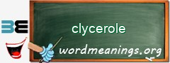 WordMeaning blackboard for clycerole